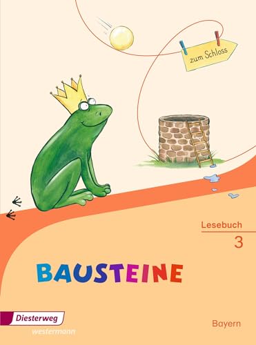 BAUSTEINE Lesebuch - Ausgabe 2014 für Bayern: Lesebuch 3 von Westermann Bildungsmedien Verlag GmbH